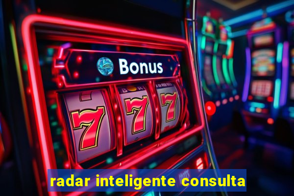 radar inteligente consulta